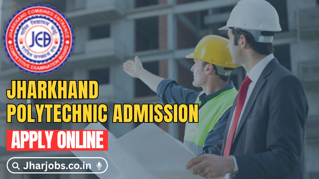 Jharkhand Polytechnic Admission Form 2025